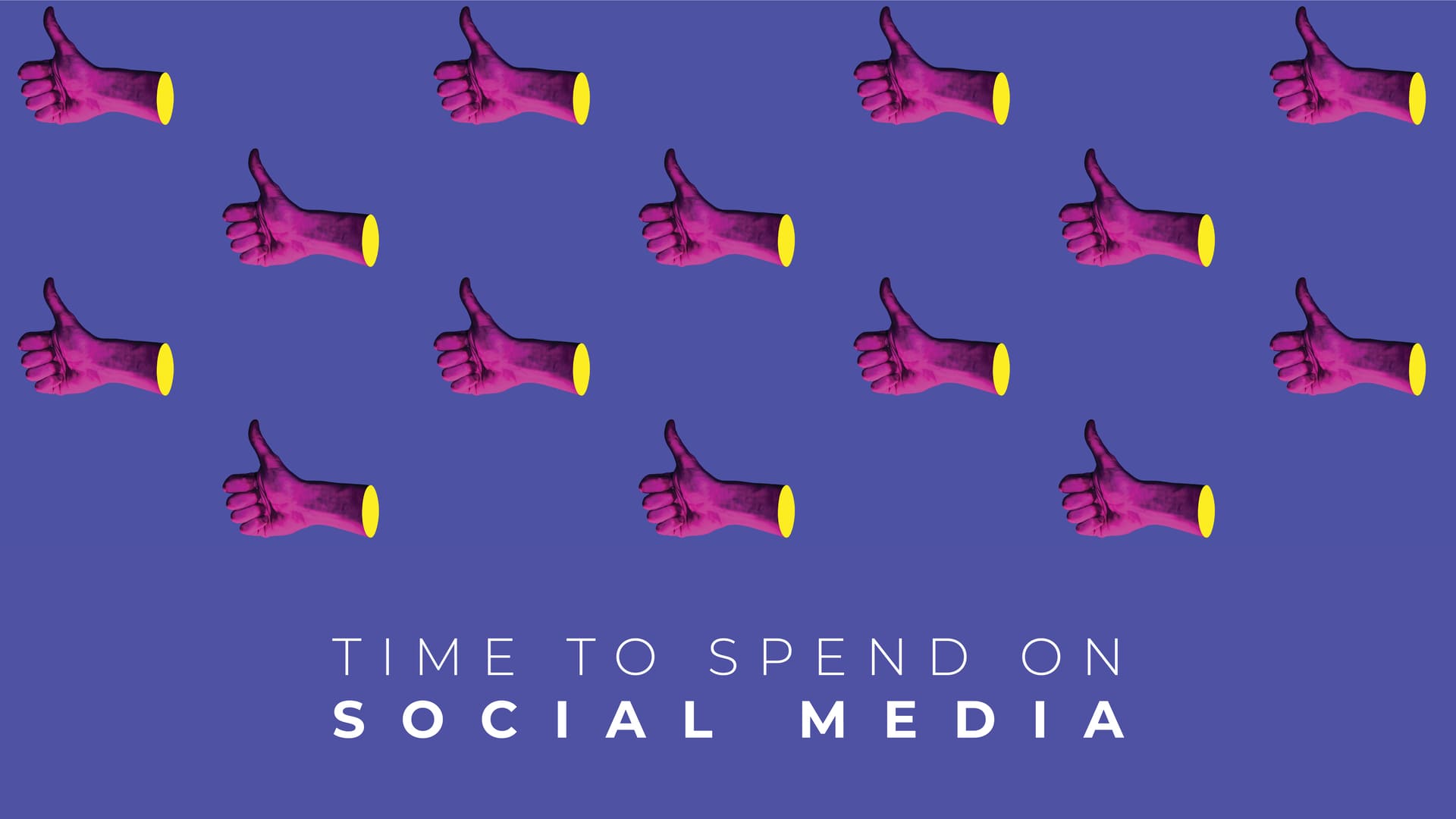 Time to spend on Social Media